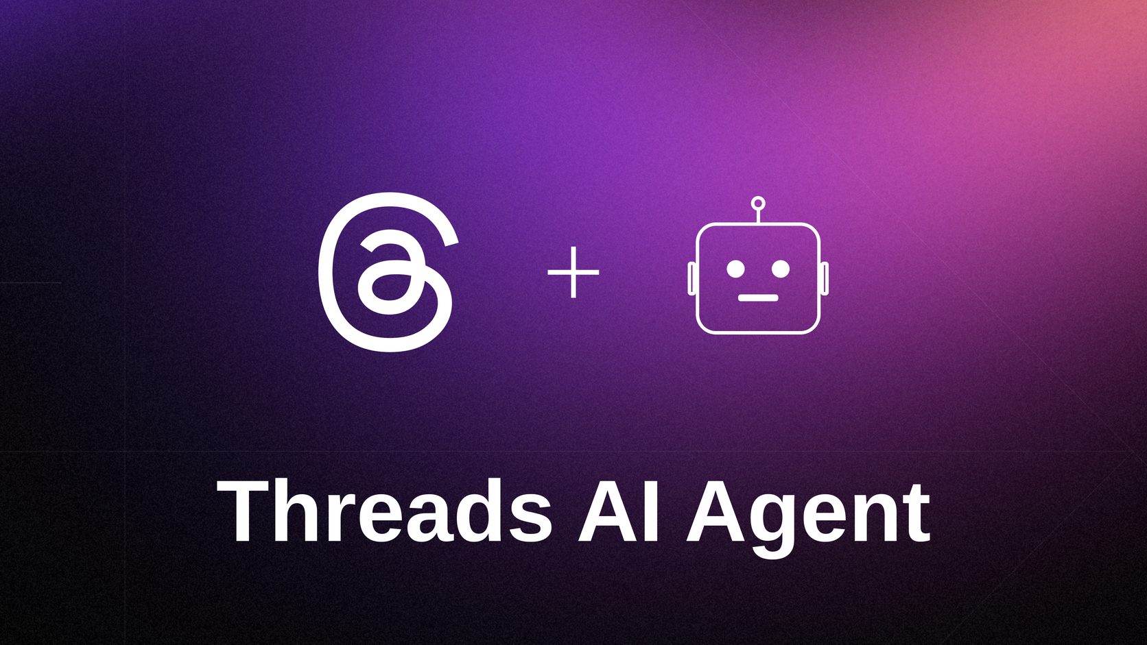 AI Agent for Threads: Automate Posts, Replies & Ideas