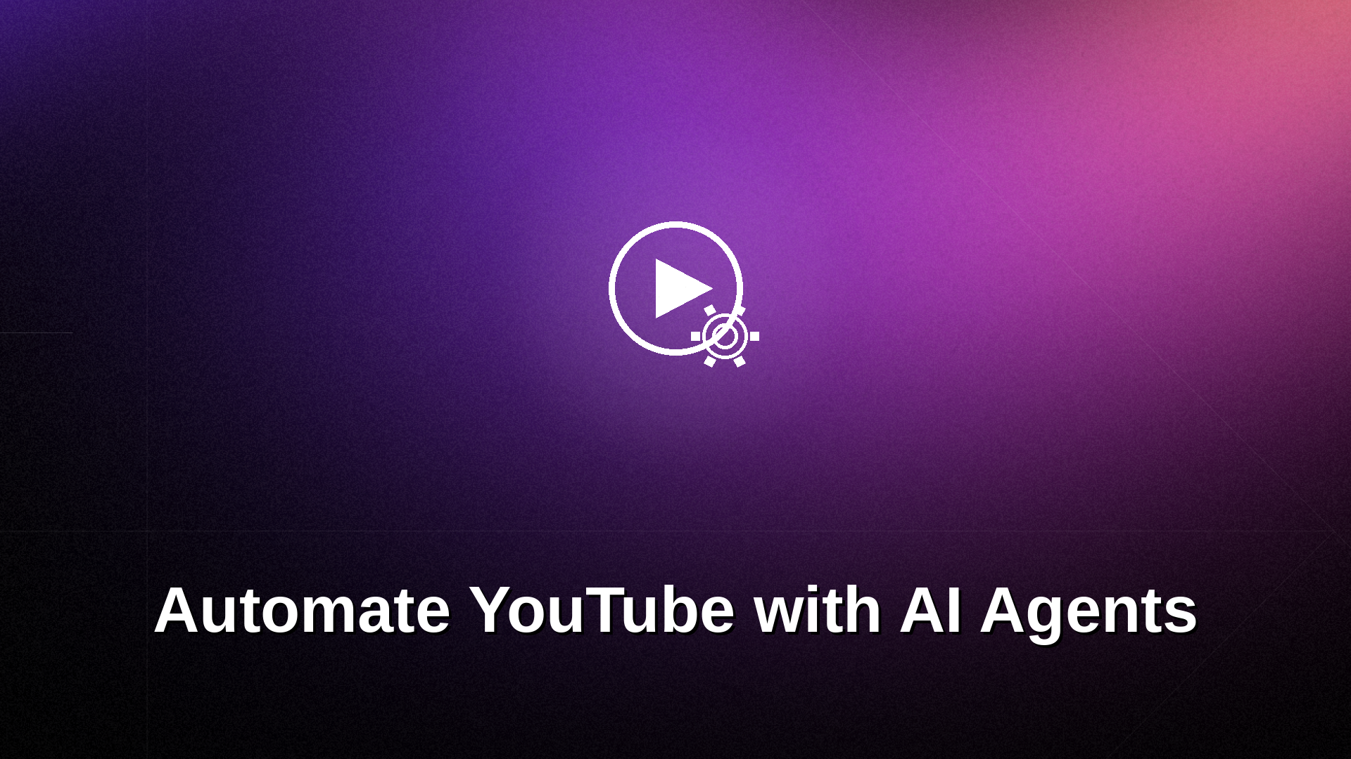 AI Agent for YouTube Automation