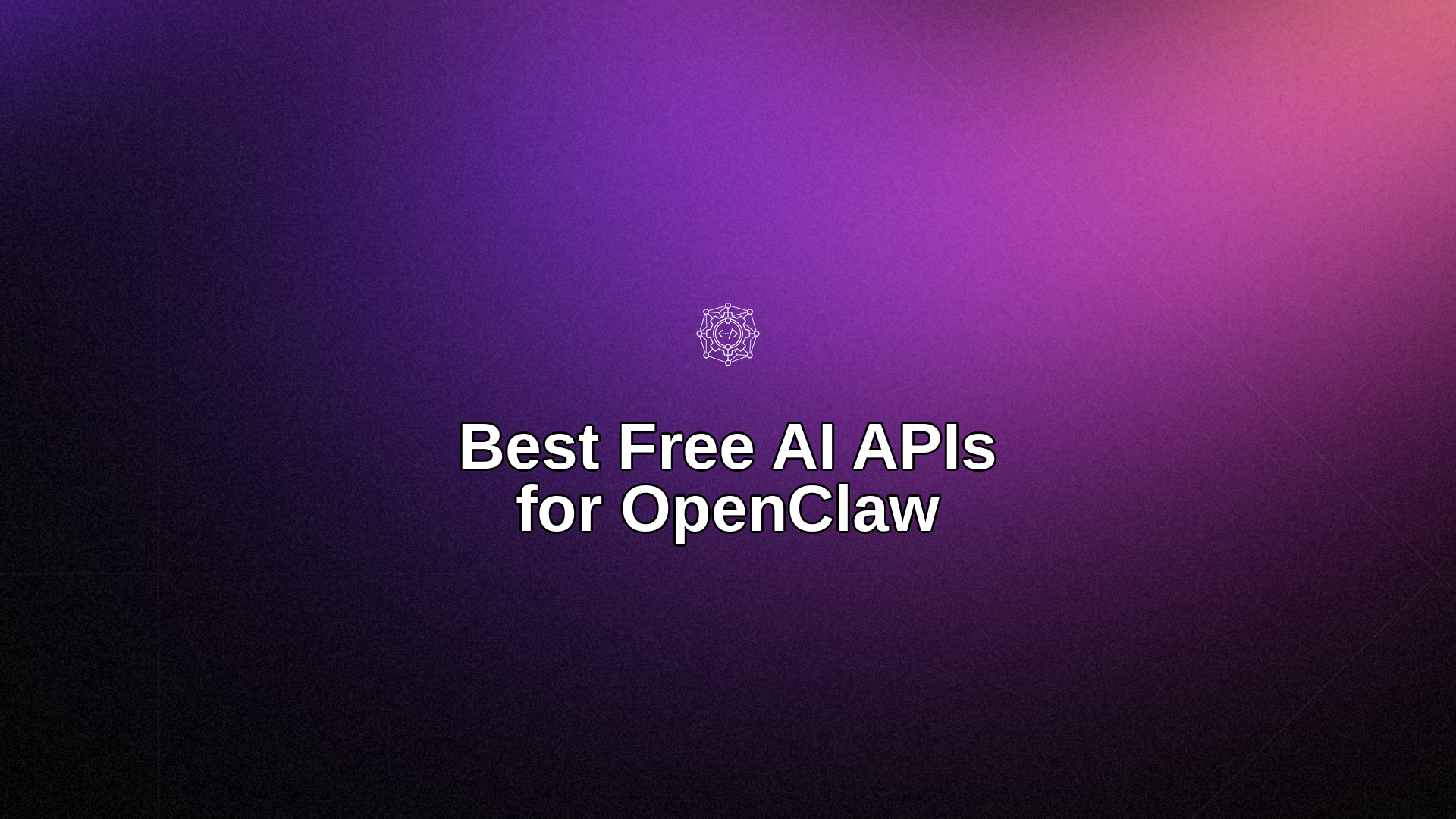Best Free AI APIs for OpenClaw (2026)