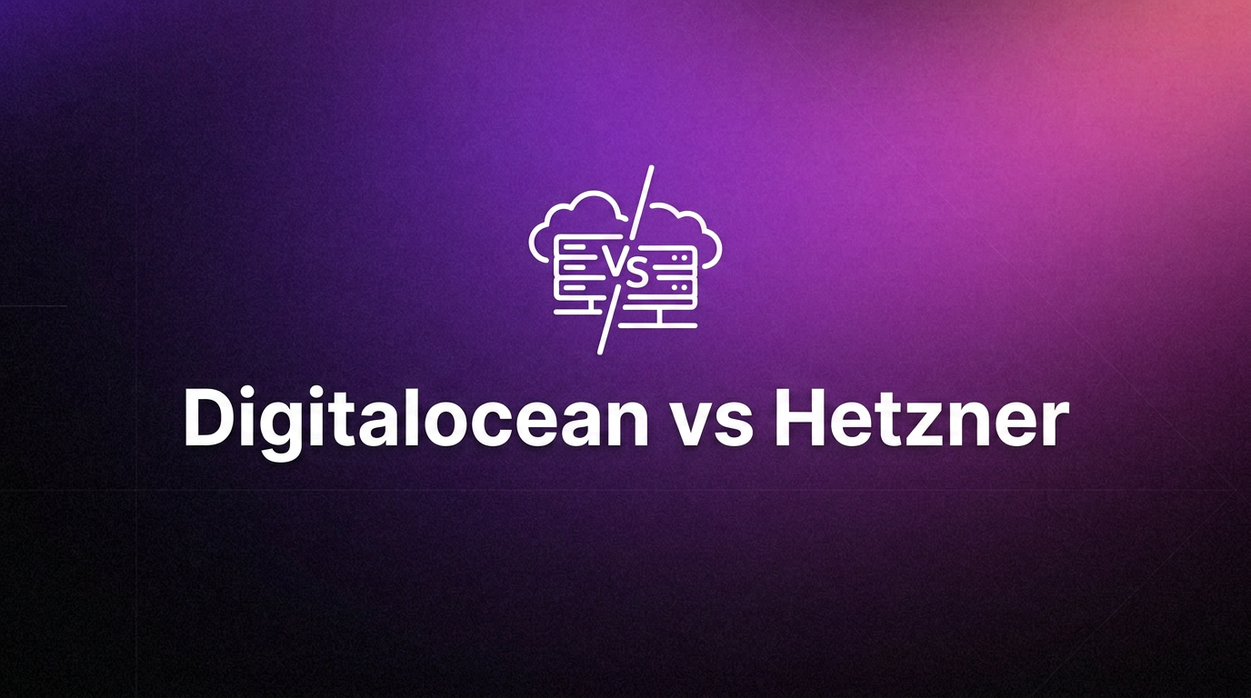 DigitalOcean vs Hetzner: Which Cloud Hosting Platform Is Better?