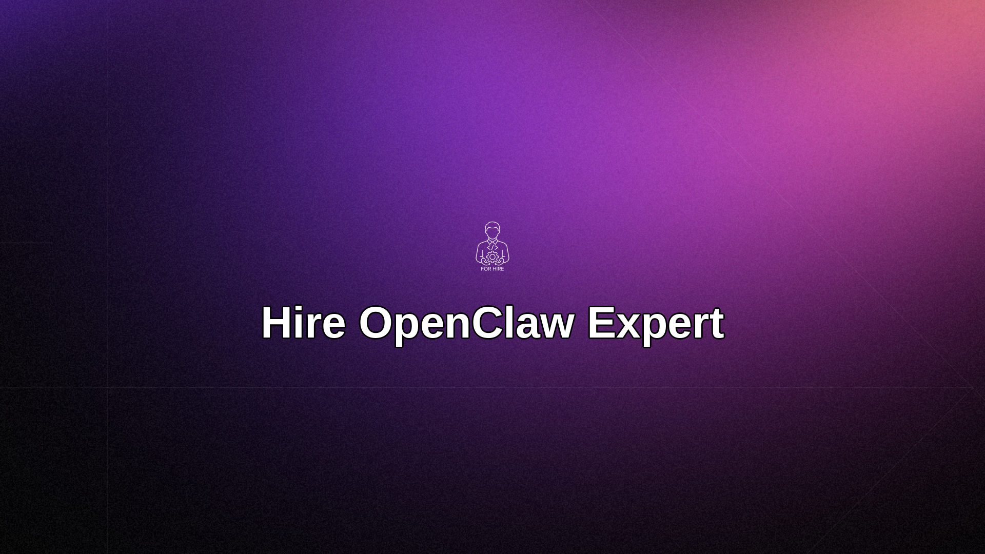 Hire OpenClaw Expert: Find Consultants & Developers
