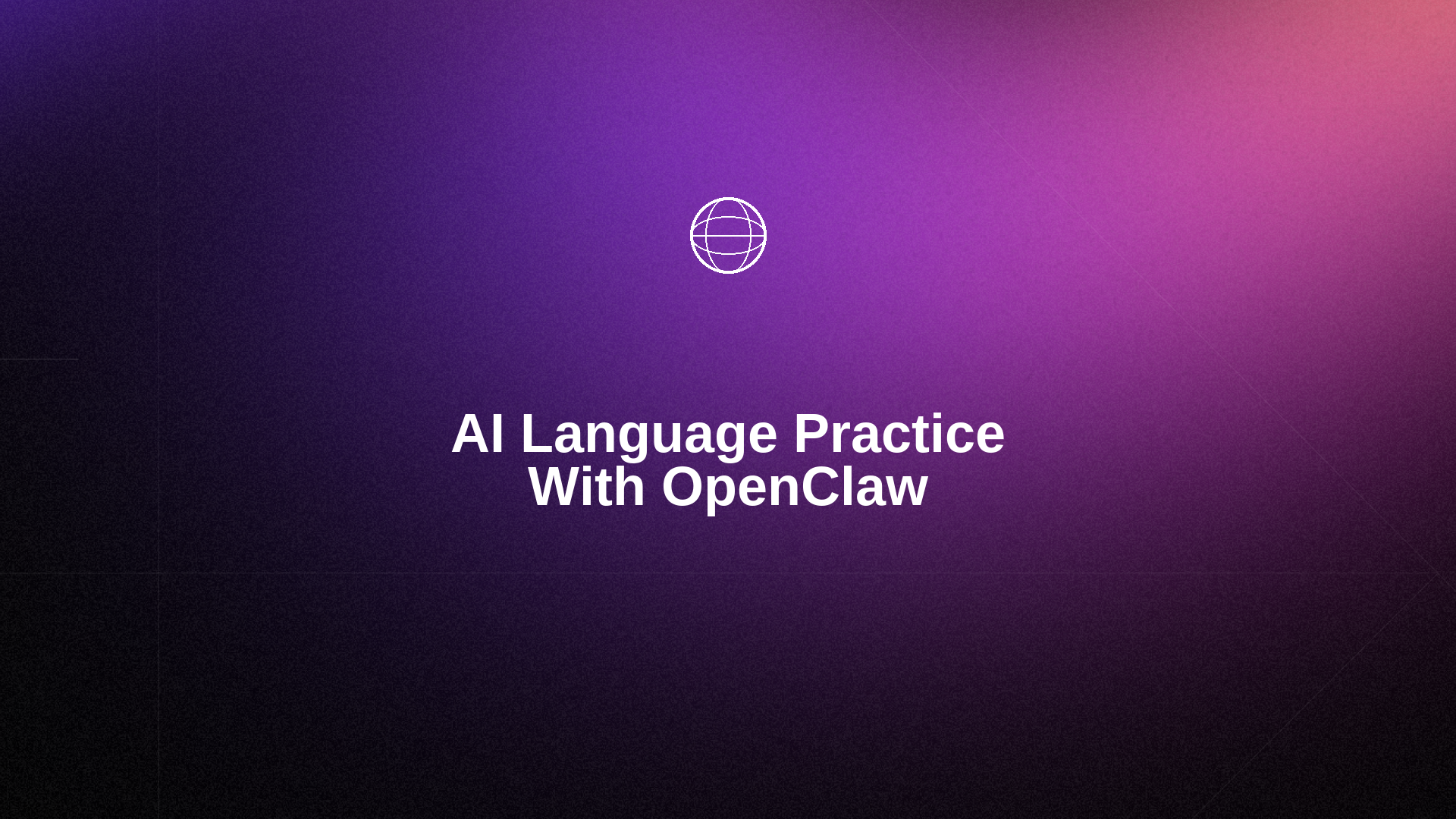 How to Practice Languages With OpenClaw AI Daily Learning Guide