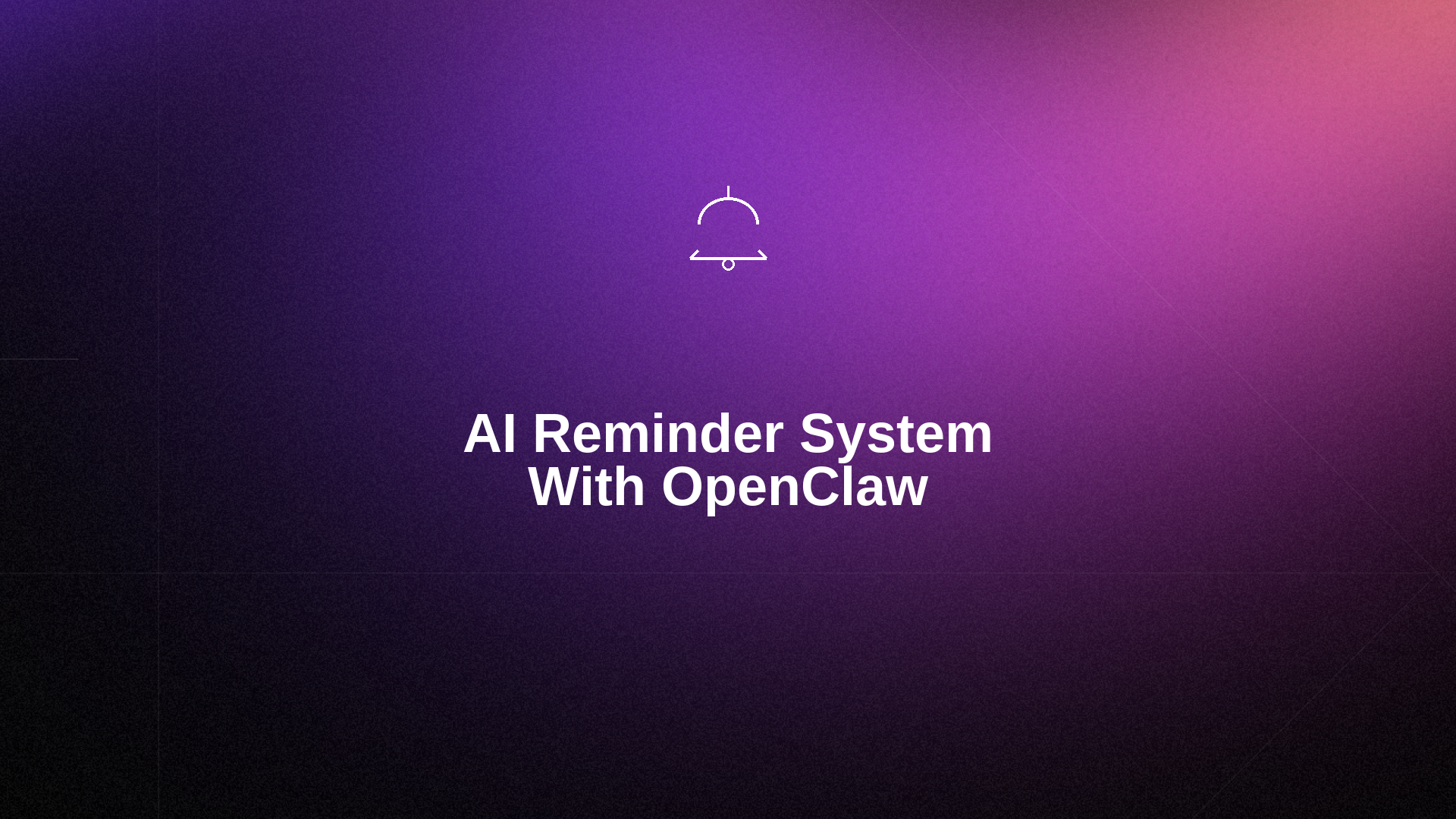 How to Build AI Reminder System With OpenClaw