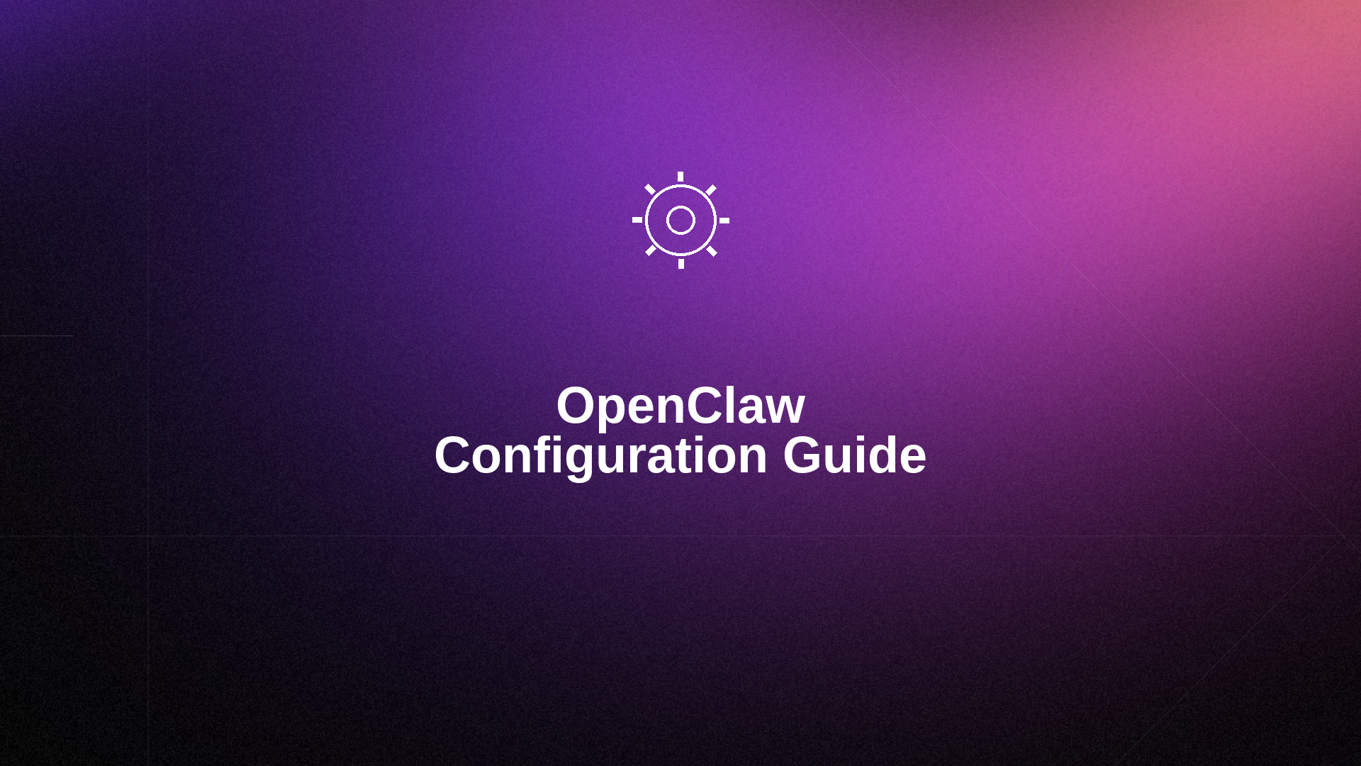 OpenClaw Configuration Guide for Beginners