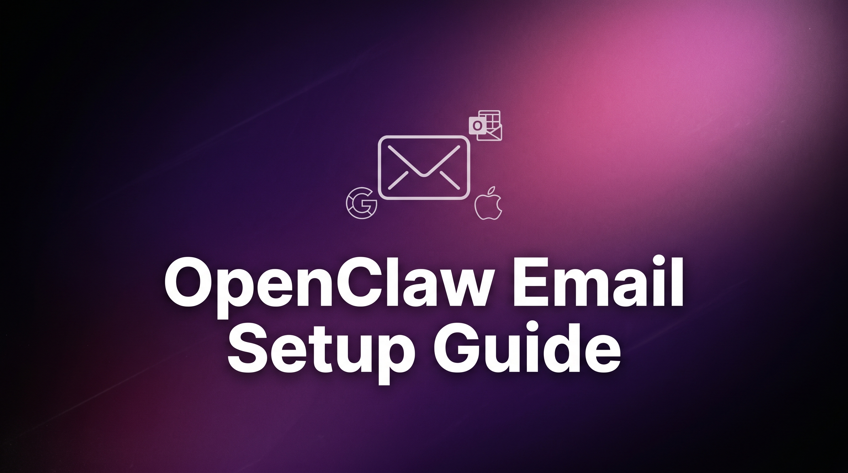 OpenClaw Email Setup Guide