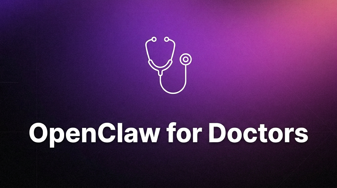 Openclaw For Doctors
