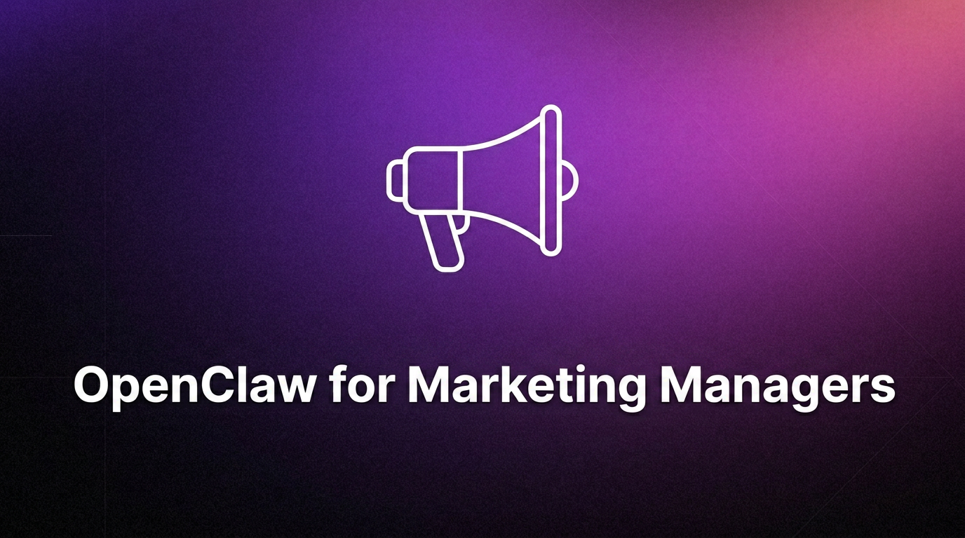 Openclaw For Marketing Managers
