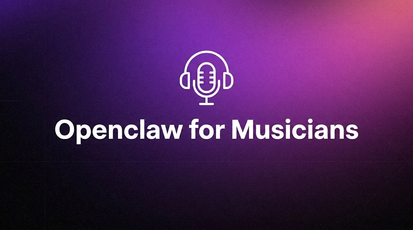 OpenClaw For Musicians: AI Assistant For Music Workflows