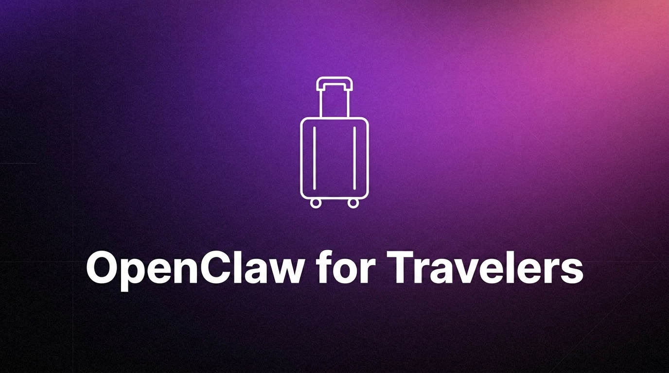 Openclaw For Travelers
