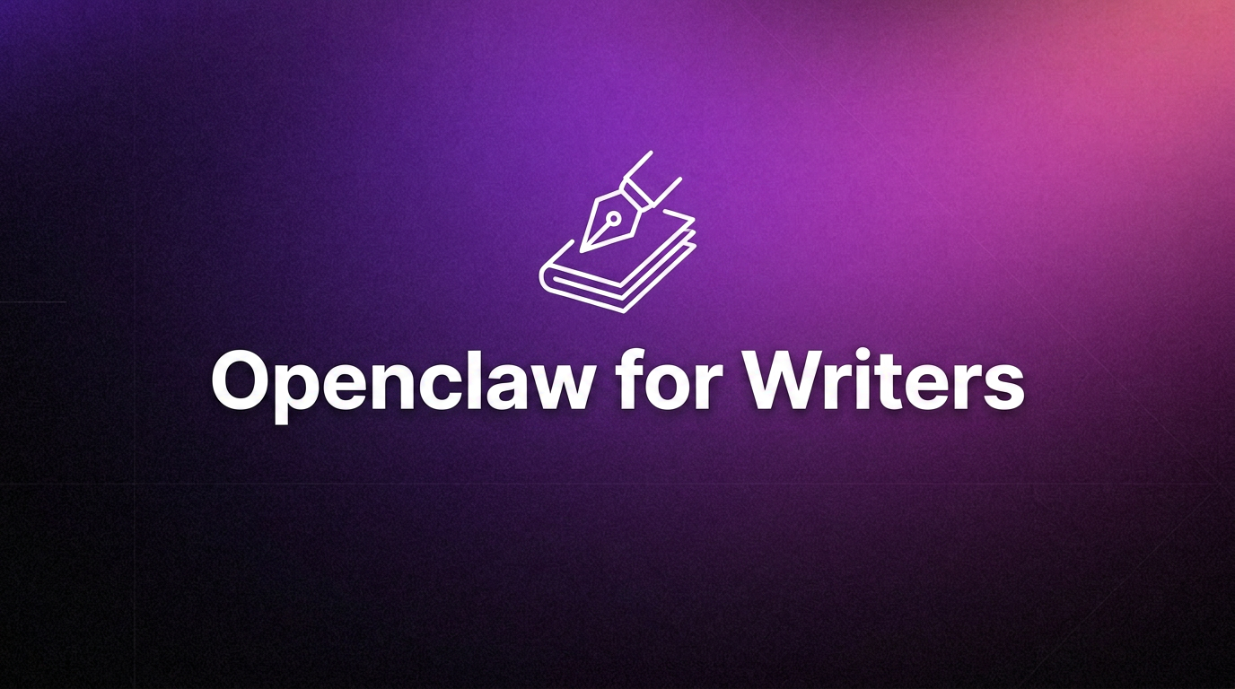 How to Build an AI Writing Assistant With OpenClaw