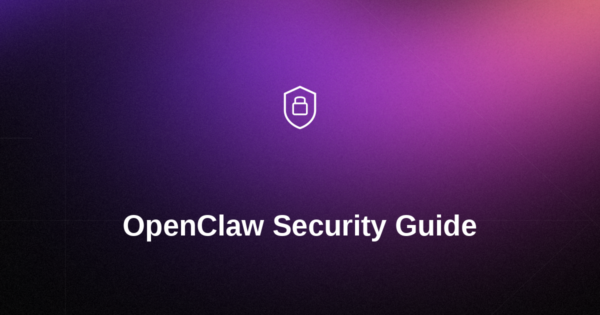 OpenClaw Security: The Complete Guide to Securing Your AI Agent Infrastructure