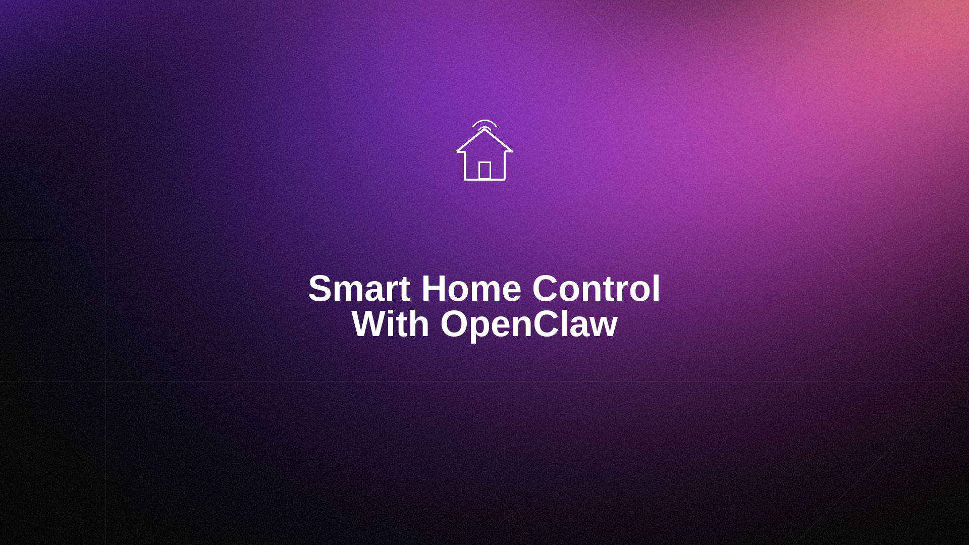 How to Control Smart Home With OpenClaw AI Automation
