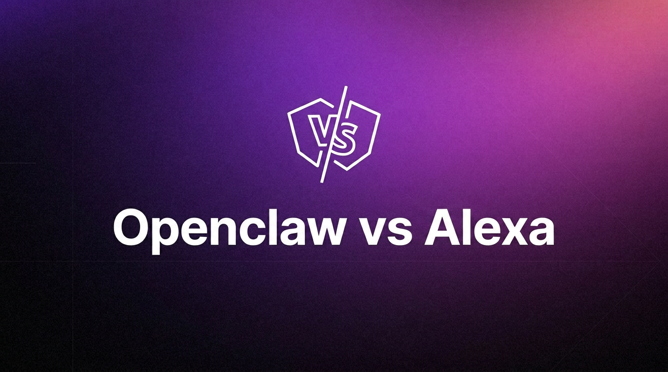 OpenClaw vs Alexa — Which AI assistant is right for you